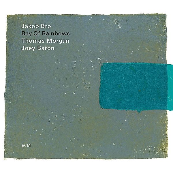 Bay Of Rainbows, Jakob Bro