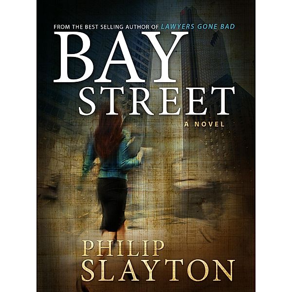 Bay Street, Philip Slayton