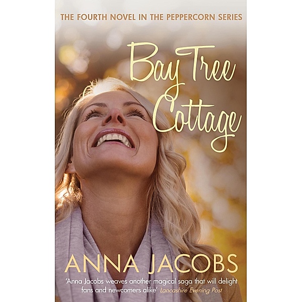 Bay Tree Cottage / Peppercorn Bd.4, Anna Jacobs