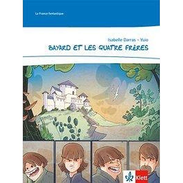 Bayard et les quatre frères, Isabelle Darras, Yuio