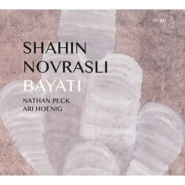 Bayati, Shahin Novrasli, Nathan Peck, Ari Hoenig