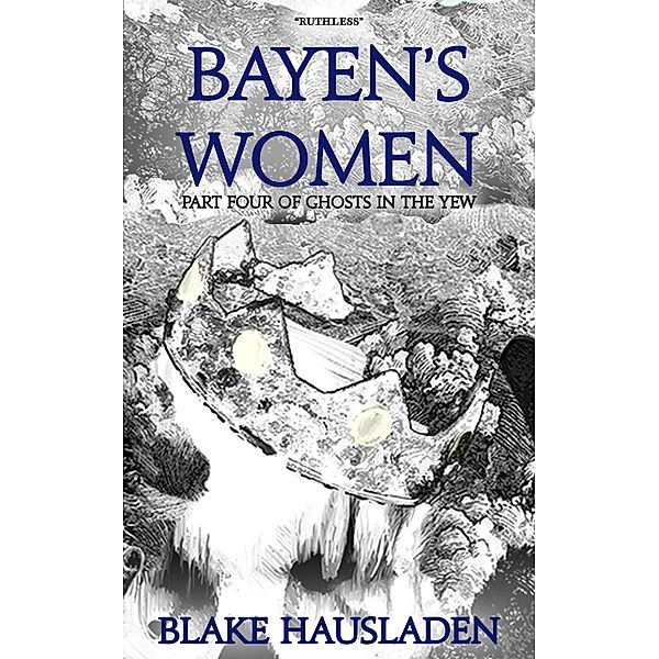 Bayen's Women, Blake Hausladen
