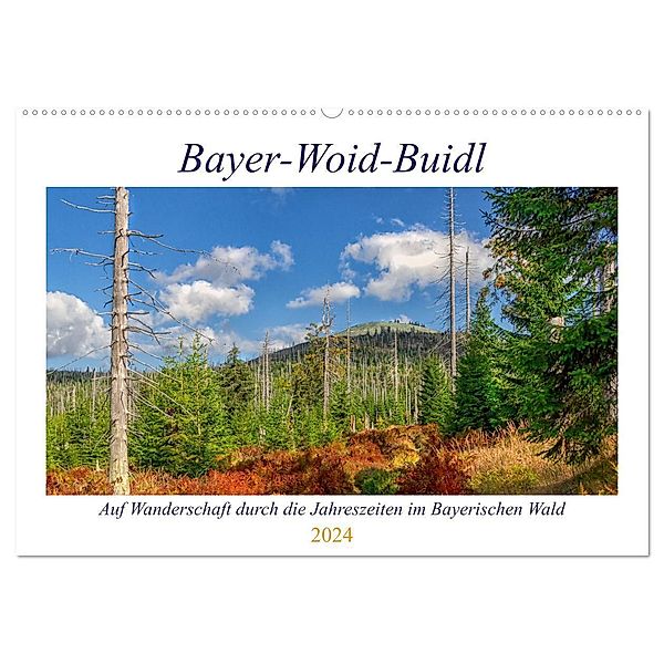 Bayer-Woid-Buidl (Wandkalender 2024 DIN A2 quer), CALVENDO Monatskalender, Werner Baisch