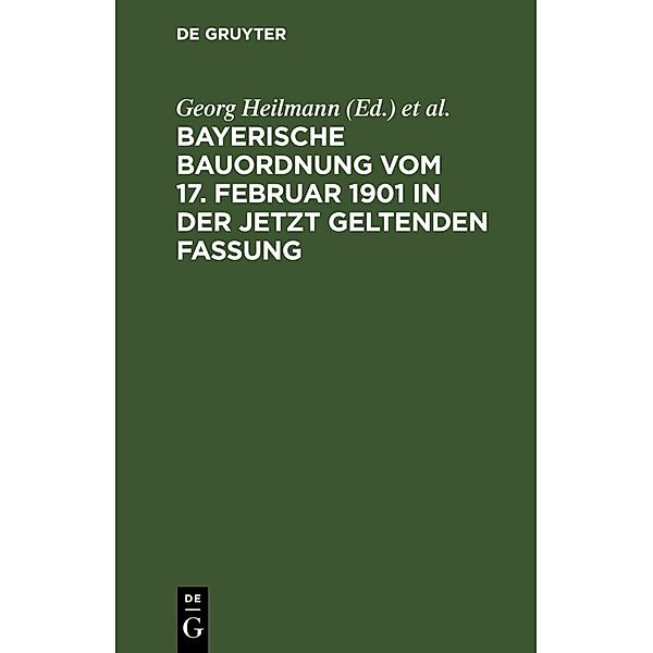 Bayerische Bauordnung vom 17. Februar 1901 in der jetzt geltenden Fassung