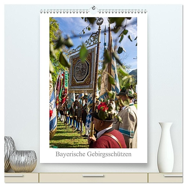 Bayerische Gebirgsschützen (hochwertiger Premium Wandkalender 2024 DIN A2 hoch), Kunstdruck in Hochglanz, Franz Faltermaier