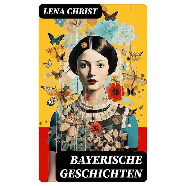 Bayerische Geschichten, Lena Christ