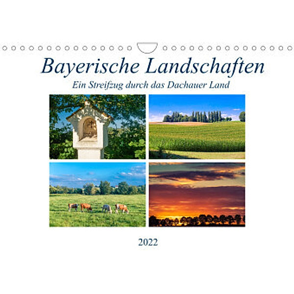 Bayerische Landschaften - Ein Streifzug durch das Dachauer Land (Wandkalender 2022 DIN A4 quer), Jürgen Klust / www.foto-jk.de