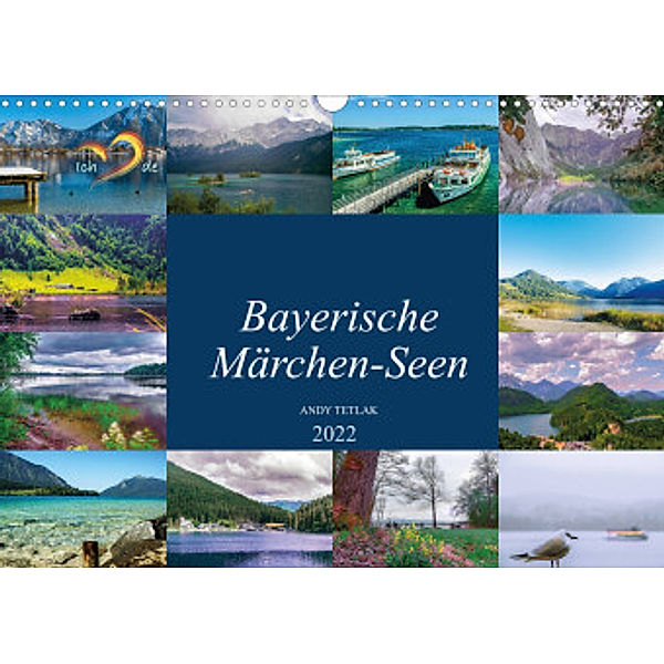 Bayerische Märchen-Seen (Wandkalender 2022 DIN A3 quer), Andy Tetlak