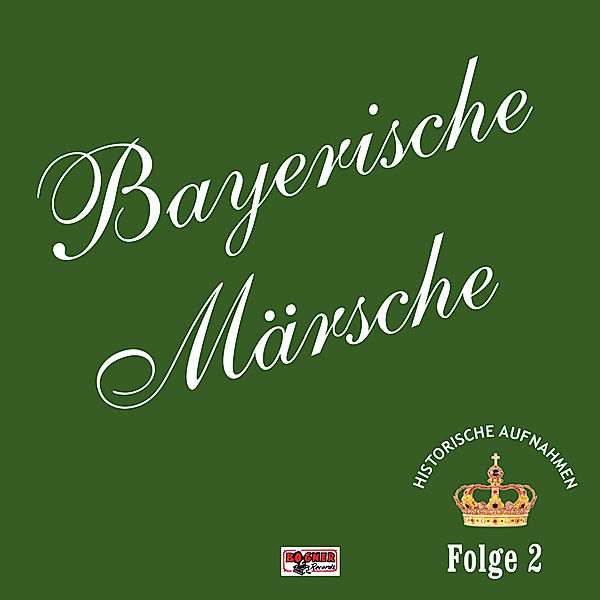 Bayerische Märsche 2, Diverse Musikkapellen