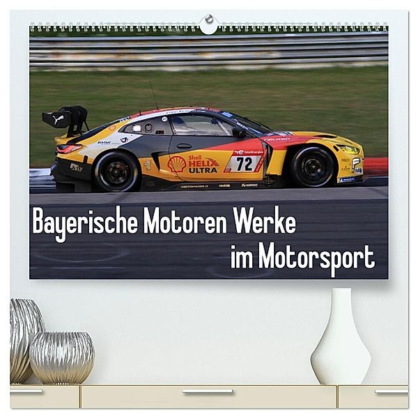 Bayerische Motoren Werke im Motorsport (hochwertiger Premium Wandkalender 2024 DIN A2 quer), Kunstdruck in Hochglanz, Thomas Morper