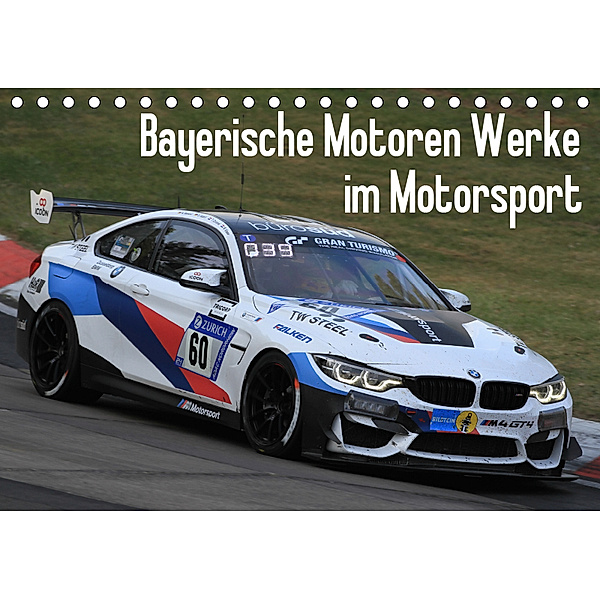 Bayerische Motoren Werke im Motorsport (Tischkalender 2019 DIN A5 quer), Thomas Morper