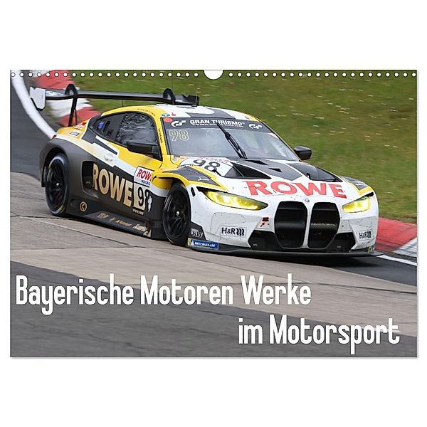 Bayerische Motoren Werke im Motorsport (Wandkalender 2024 DIN A3 quer), CALVENDO Monatskalender, Thomas Morper