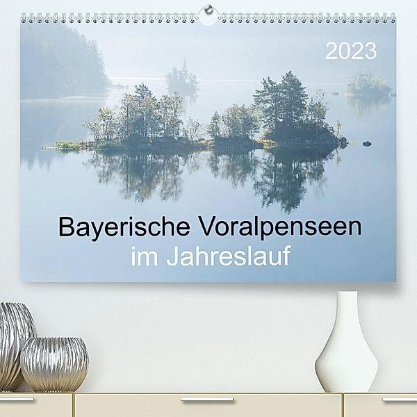 Bayerische Voralpenseen im Jahreslauf (Premium, hochwertiger DIN A2 Wandkalender 2023, Kunstdruck in Hochglanz), Norbert maier