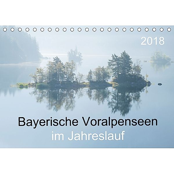 Bayerische Voralpenseen im Jahreslauf (Tischkalender 2018 DIN A5 quer), Norbert Maier