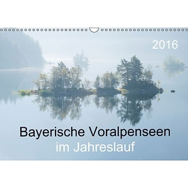 Bayerische Voralpenseen im Jahreslauf (Wandkalender 2016 DIN A3 quer), Norbert Maier