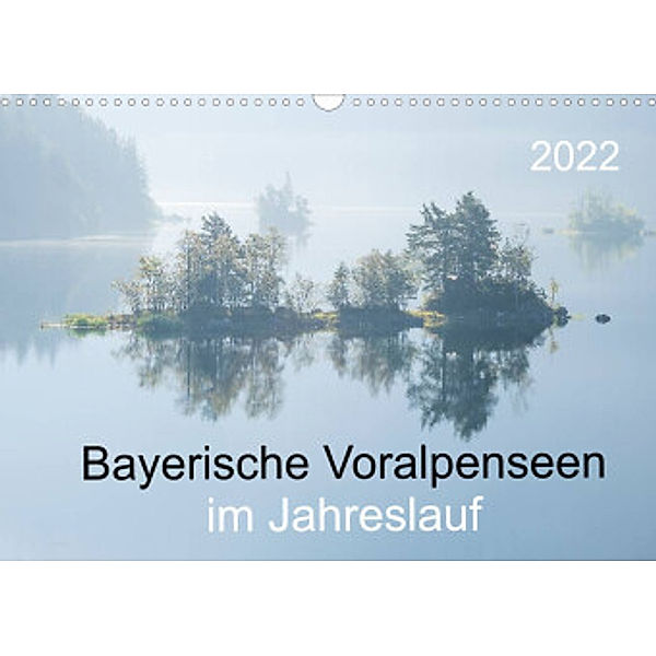 Bayerische Voralpenseen im Jahreslauf (Wandkalender 2022 DIN A3 quer), Norbert Maier