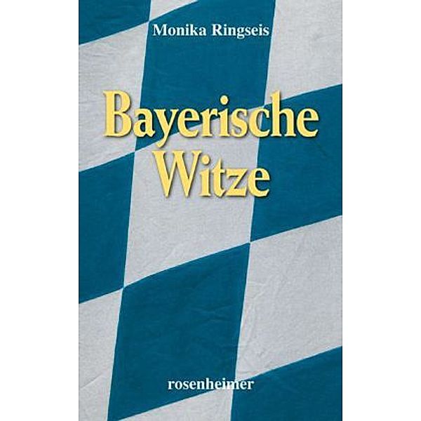 Bayerische Witze, Monika Ringseis