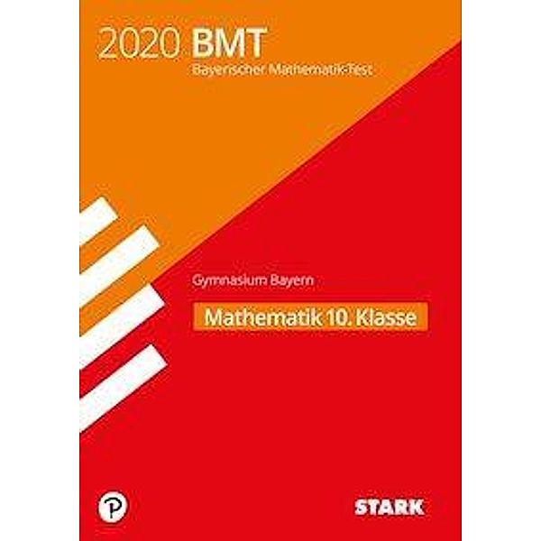 Bayerischer Mathematik-Test (BMT) 2020 - Gymnasium 10. Klasse