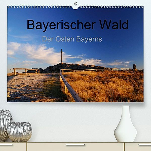 Bayerischer Wald - der Osten Bayerns(Premium, hochwertiger DIN A2 Wandkalender 2020, Kunstdruck in Hochglanz), Markus Eickhoff