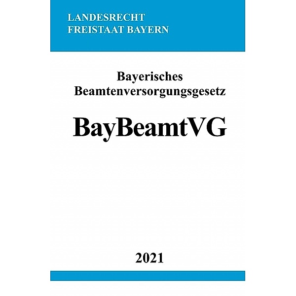 Bayerisches Beamtenversorgungsgesetz (BayBeamtVG), Ronny Studier