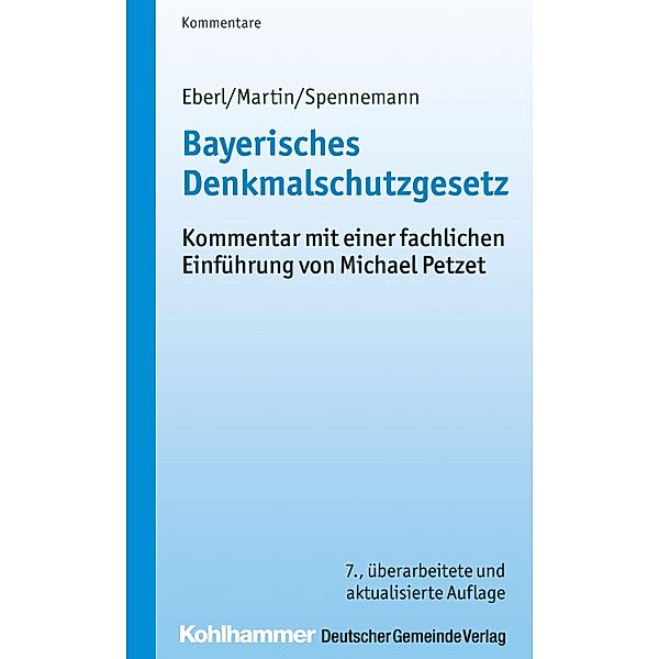 Bayerisches Denkmalschutzgesetz, Jörg Spennemann, Wolfgang Eberl, Dieter J. Martin