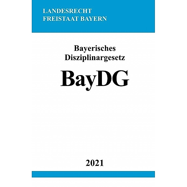 Bayerisches Disziplinargesetz (BayDG), Ronny Studier