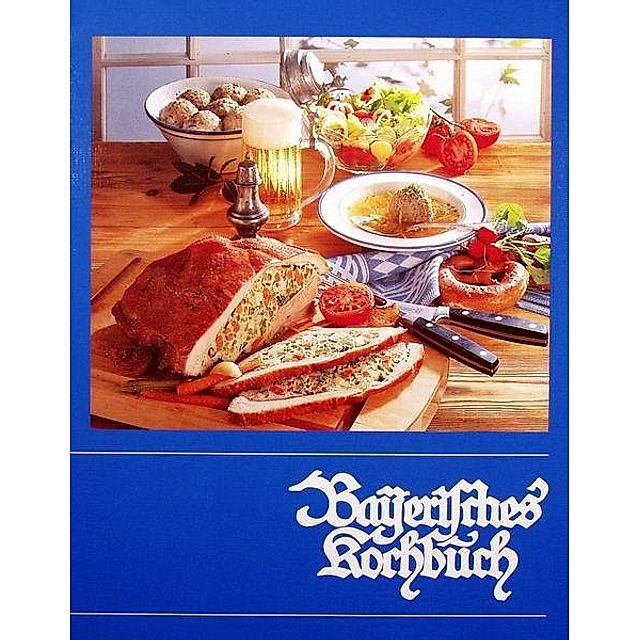 Bayerisches Kochbuch Buch von Maria Hofmann versandkostenfrei bestellen