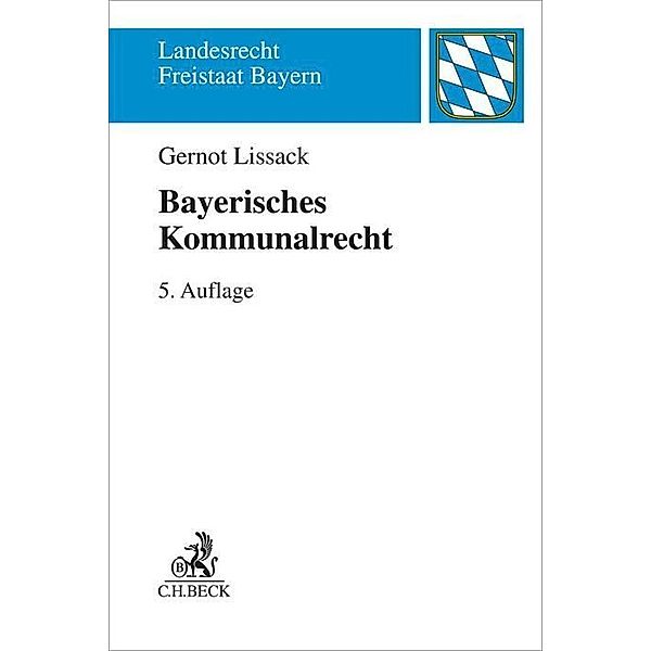 Bayerisches Kommunalrecht, Gernot Lissack