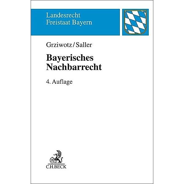 Bayerisches Nachbarrecht, Herbert Grziwotz, Roland Rudolf Saller