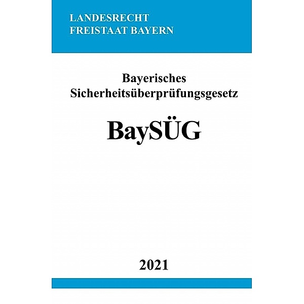 Bayerisches Sicherheitsüberprüfungsgesetz (BaySÜG), Ronny Studier