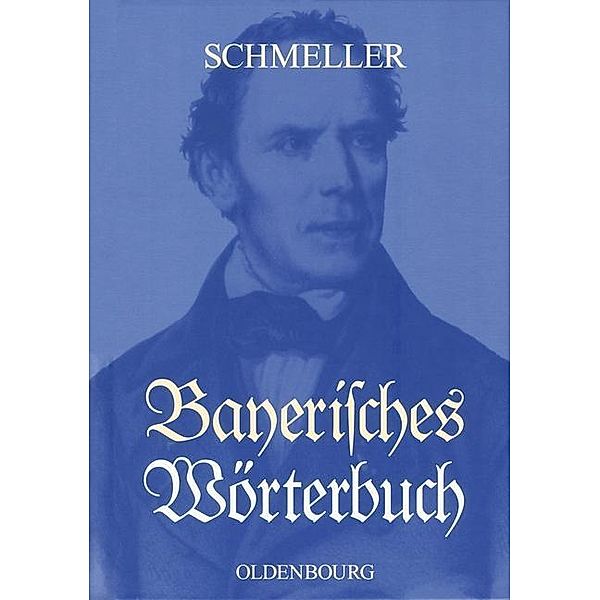 Bayerisches Wörterbuch, Johann Andreas Schmeller