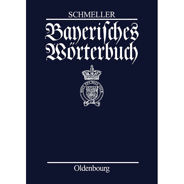 Bayerisches Wörterbuch, 4 Bde., Johann A. Schmeller