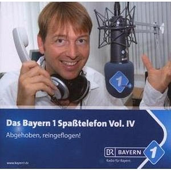 Bayern 1-Spaßtelefon Vol.4 Abg, Bernhard Ziegler, Bayern 1