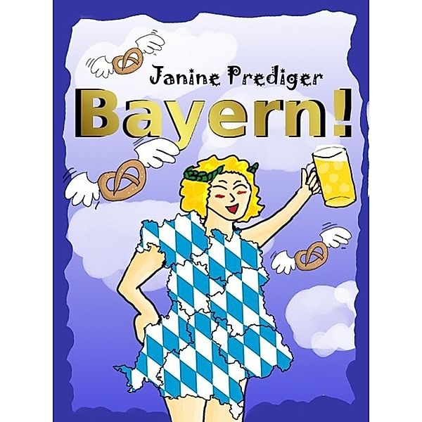 Bayern!, Janine Prediger