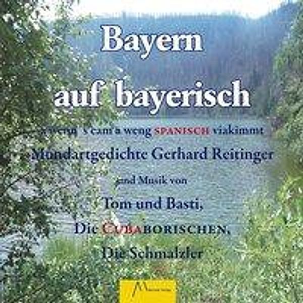 Bayern auf bayerisch, Audio-CD, Gerhard Reitinger