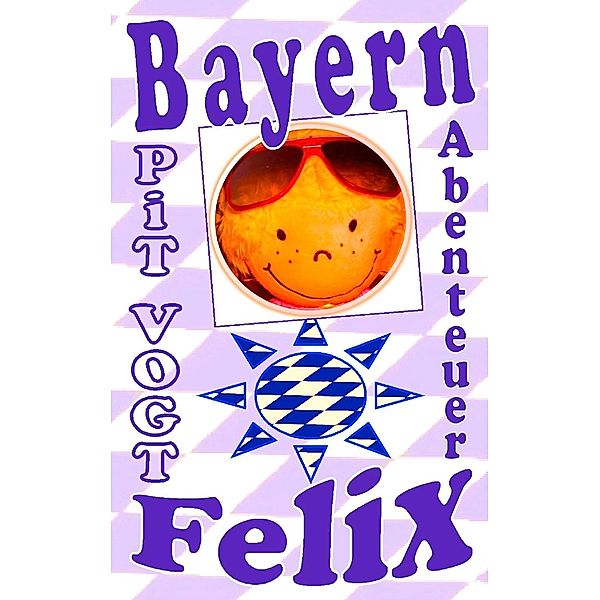 Bayern-Felix, Pit Vogt