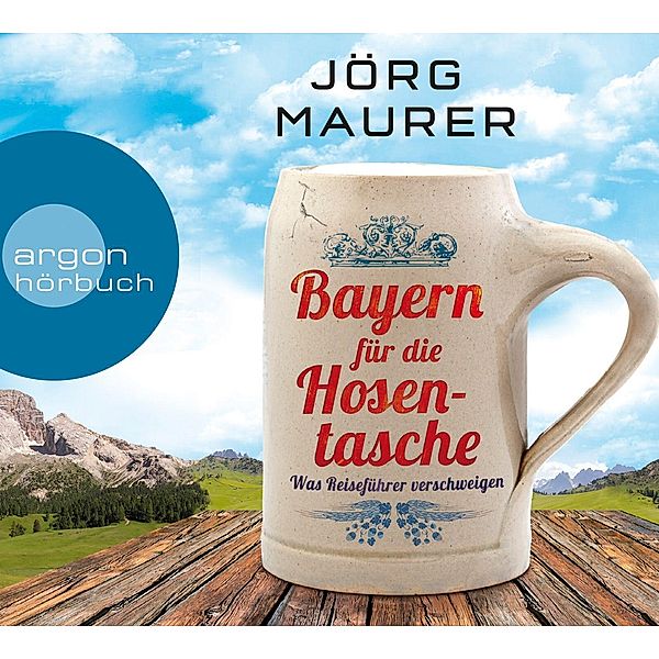 Bayern für die Hosentasche, 2 Audio-CDs, Jörg Maurer