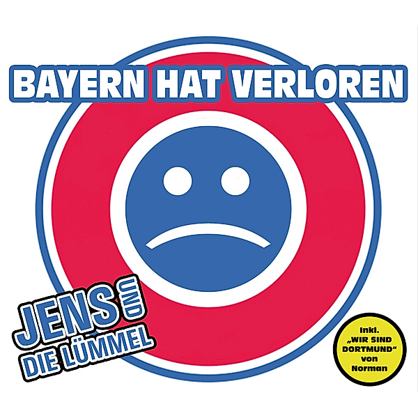 Bayern Hat Verloren, Jens Und Die Lümmel
