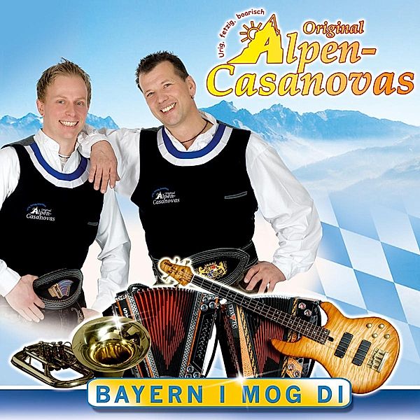 Bayern I Mog Di, Original Alpen-Casanovas