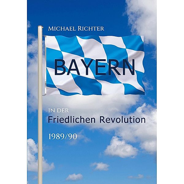 Bayern in der Friedlichen Revolution 1989/90, Michael Richter