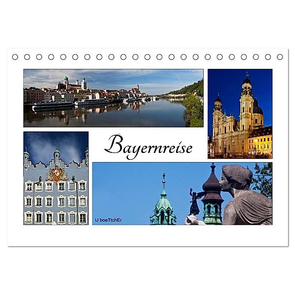 Bayernreise (Tischkalender 2025 DIN A5 quer), CALVENDO Monatskalender, Calvendo, U boeTtchEr