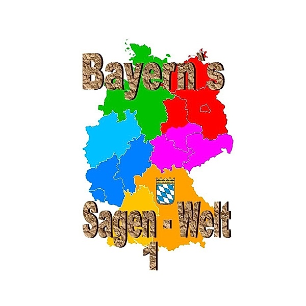 Bayern`s Sagenwelt Band 1, Friedrich Moser