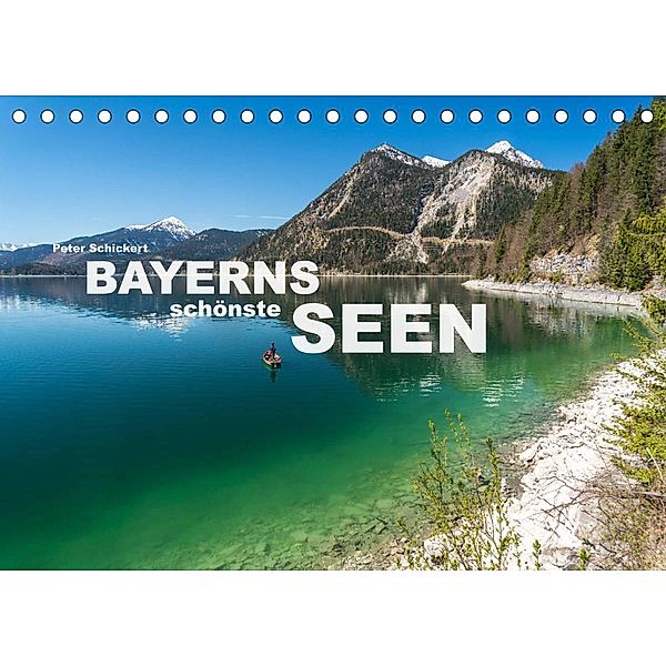 Bayerns schönste Seen (Tischkalender 2023 DIN A5 quer), Peter Schickert
