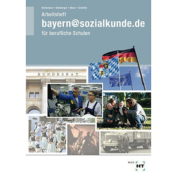 bayern@sozialkunde.de für berufliche Schulen, Arbeitsheft, Klaus Brinkmann, Peter Kölnberger