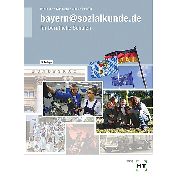 bayern@sozialkunde.de für berufliche Schulen, Klaus Brinkmann, Peter Kölnberger, Elisabeth Moos, Gregor Schöffel