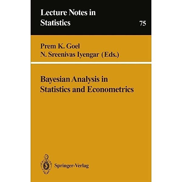 Bayesian Analysis in Statistics and Econometrics / Lecture Notes in Statistics Bd.75