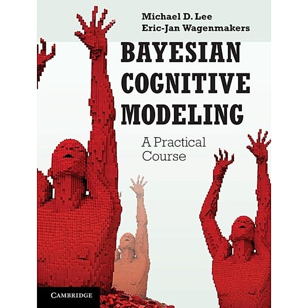 Bayesian Cognitive Modeling, Michael D. Lee