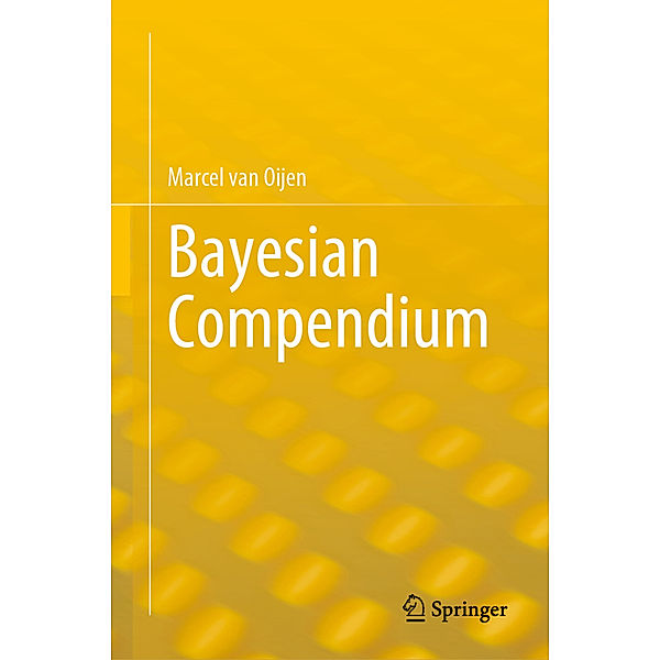 Bayesian Compendium, Marcel van Oijen