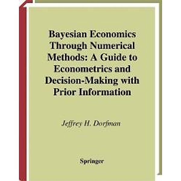Bayesian Economics Through Numerical Methods, Jeffrey H. Dorfman
