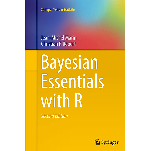 Bayesian Essentials with R, Jean-Michel Marin, Christian P. Robert